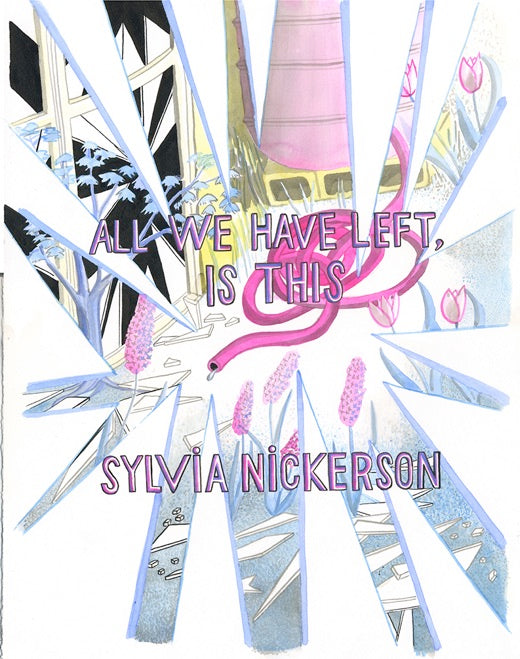 Sylvia Nickerson - All We Have Left Is This, cover page